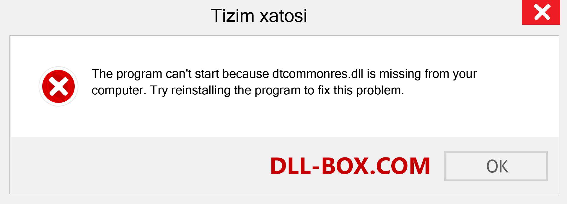 dtcommonres.dll fayli yo'qolganmi?. Windows 7, 8, 10 uchun yuklab olish - Windowsda dtcommonres dll etishmayotgan xatoni tuzating, rasmlar, rasmlar